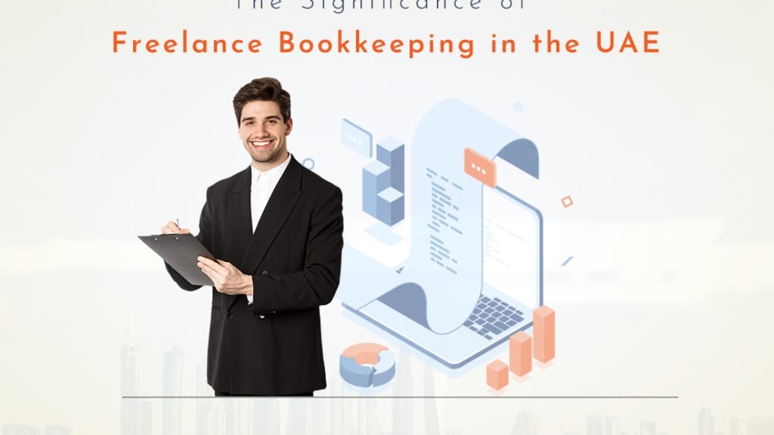 The Significance Of Freelance Bookkeeping In The UAE