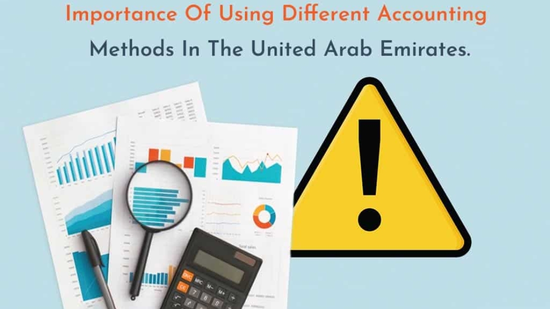 Importance of Using Different Accounting Methods in the United Arab Emirates