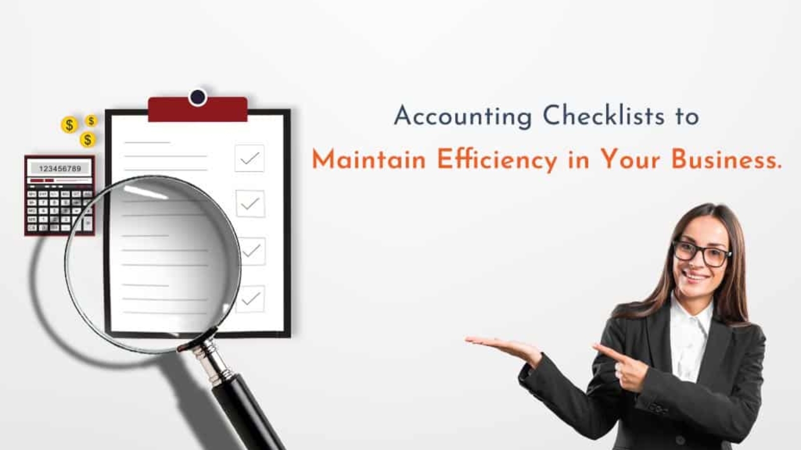 Accounting Checklists to Maintain Efficiency in Your Business