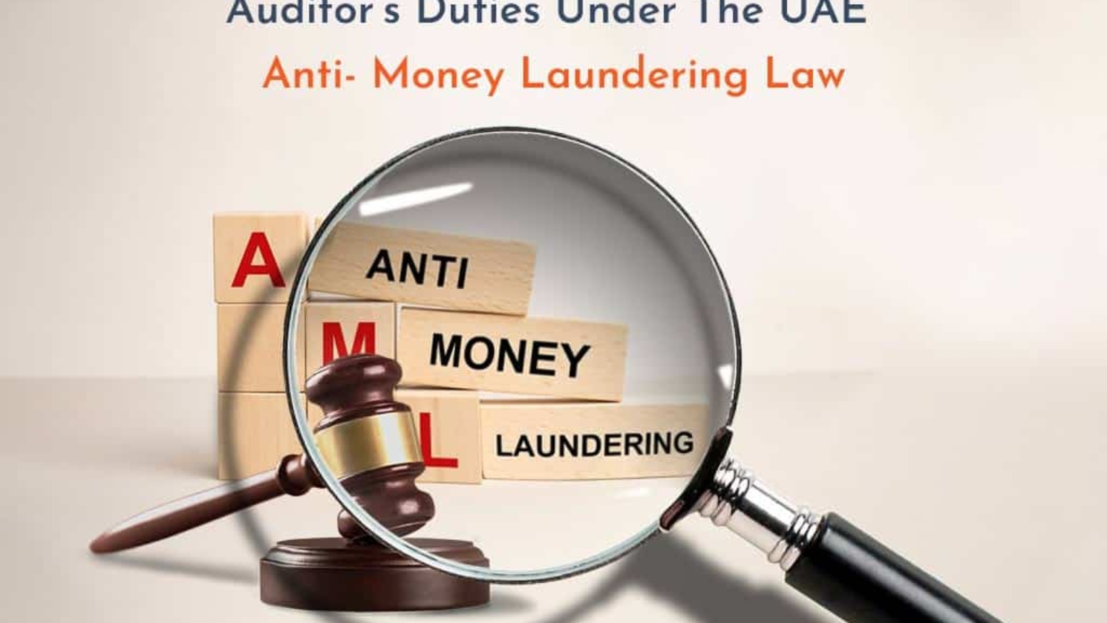 Auditor's Duties Under the UAE Anti- Money Laundering Law