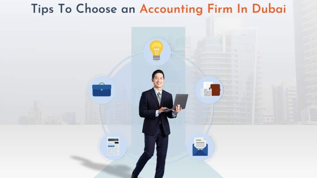 Tips To Choose an Accounting Firm in Dubai