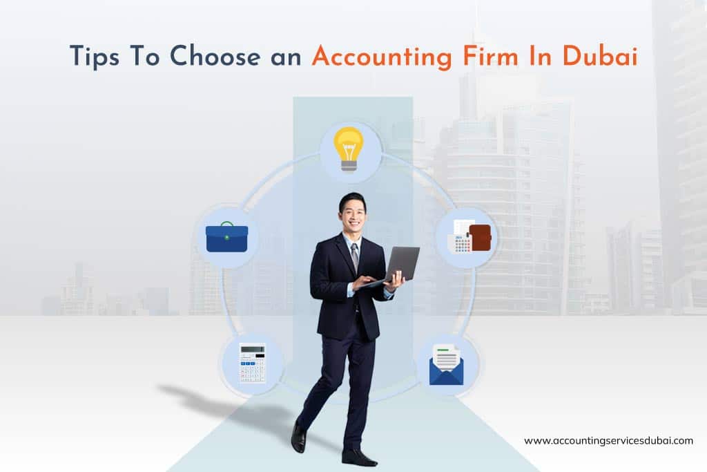 Tips To Choose an Accounting Firm in Dubai