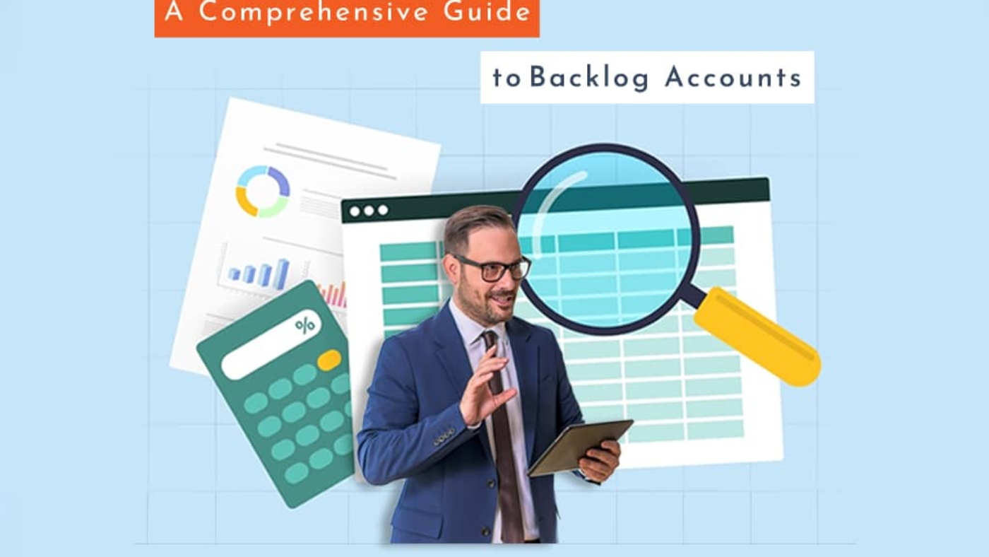 A Comprehensive Guide to Backlog Accounts