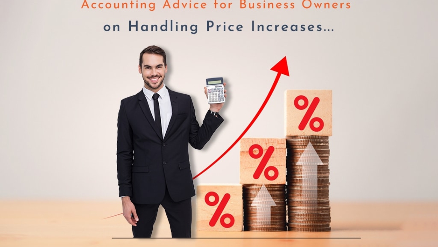Accounting Advice for Business Owners on Handling Price Increases